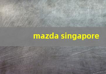 mazda singapore